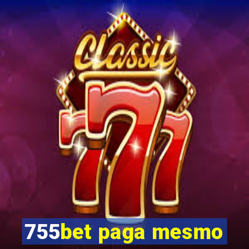 755bet paga mesmo